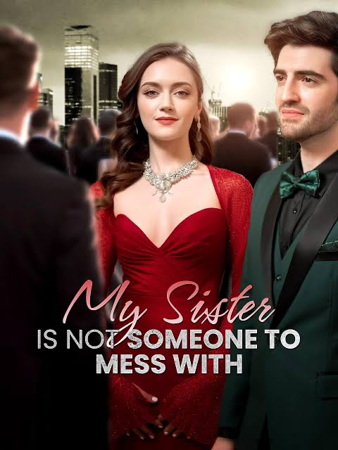 Watch My sister is not someone to be messed with, dubbed — Full Episodes