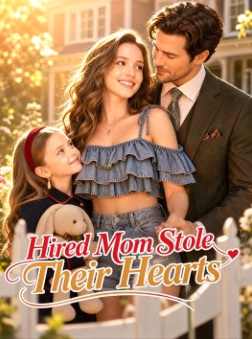 Watch Hired Mom Stole Their Hearts subtitled — Full Episodes